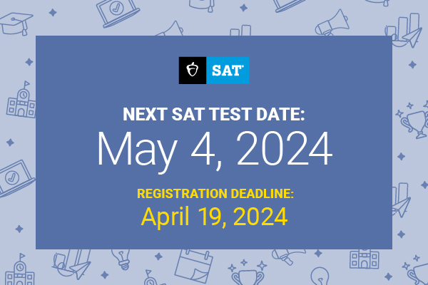 May 4, 2024 SAT Test Date – SAT Suite | College Board